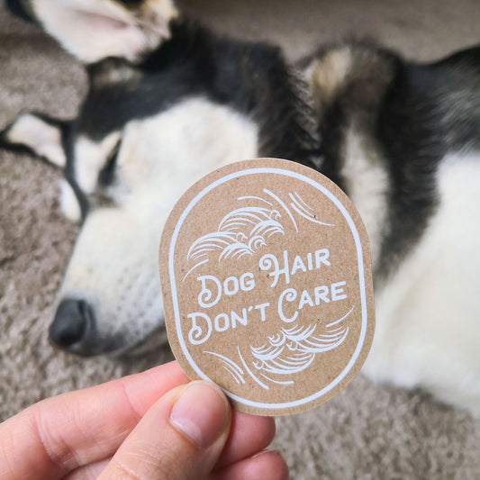 Dog Hair, Don't Care Sticker – Kraft Paper